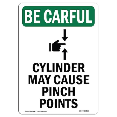 OSHA BE CAREFUL Sign, Cylinder May Cause W/ Symbol, 24in X 18in Rigid Plastic